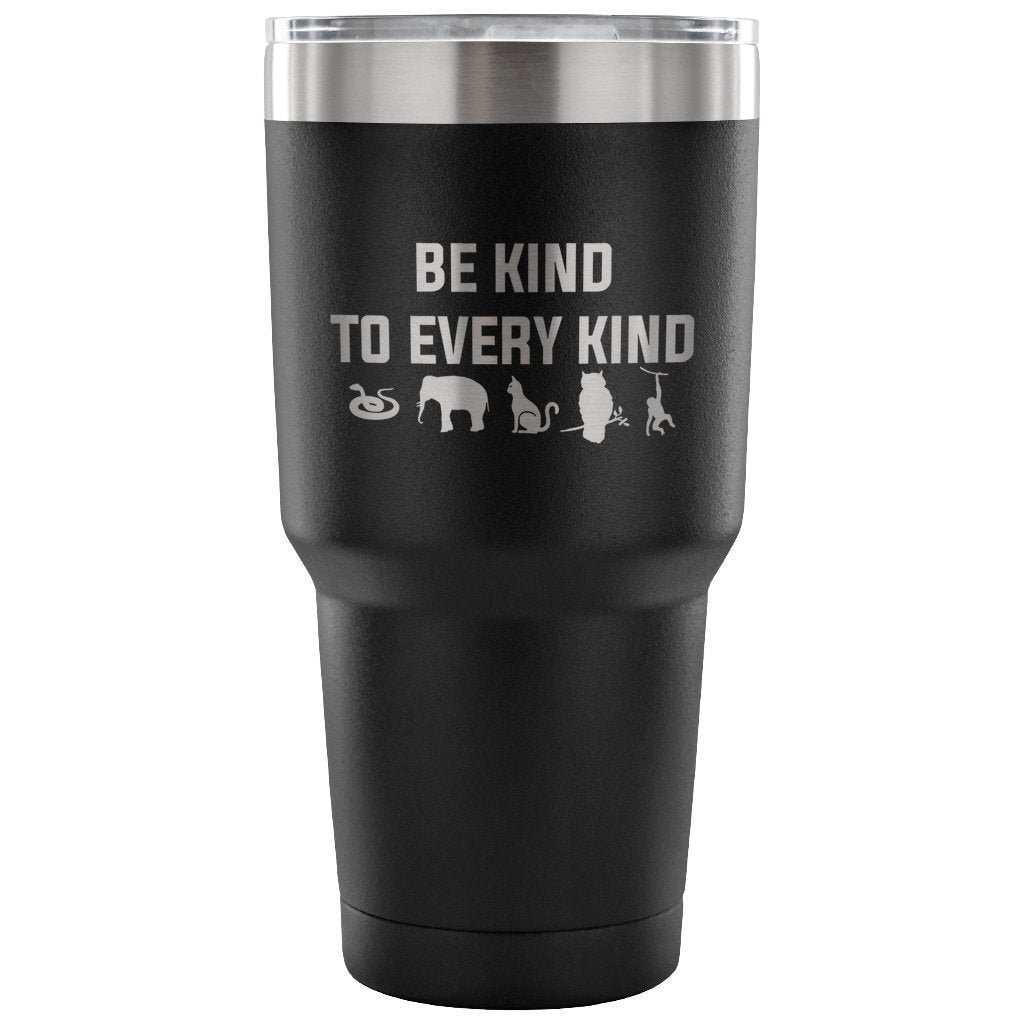 Be Kind to Every Kind 30oz Vacuum Tumbler for Vet Tech Veterinary Staff