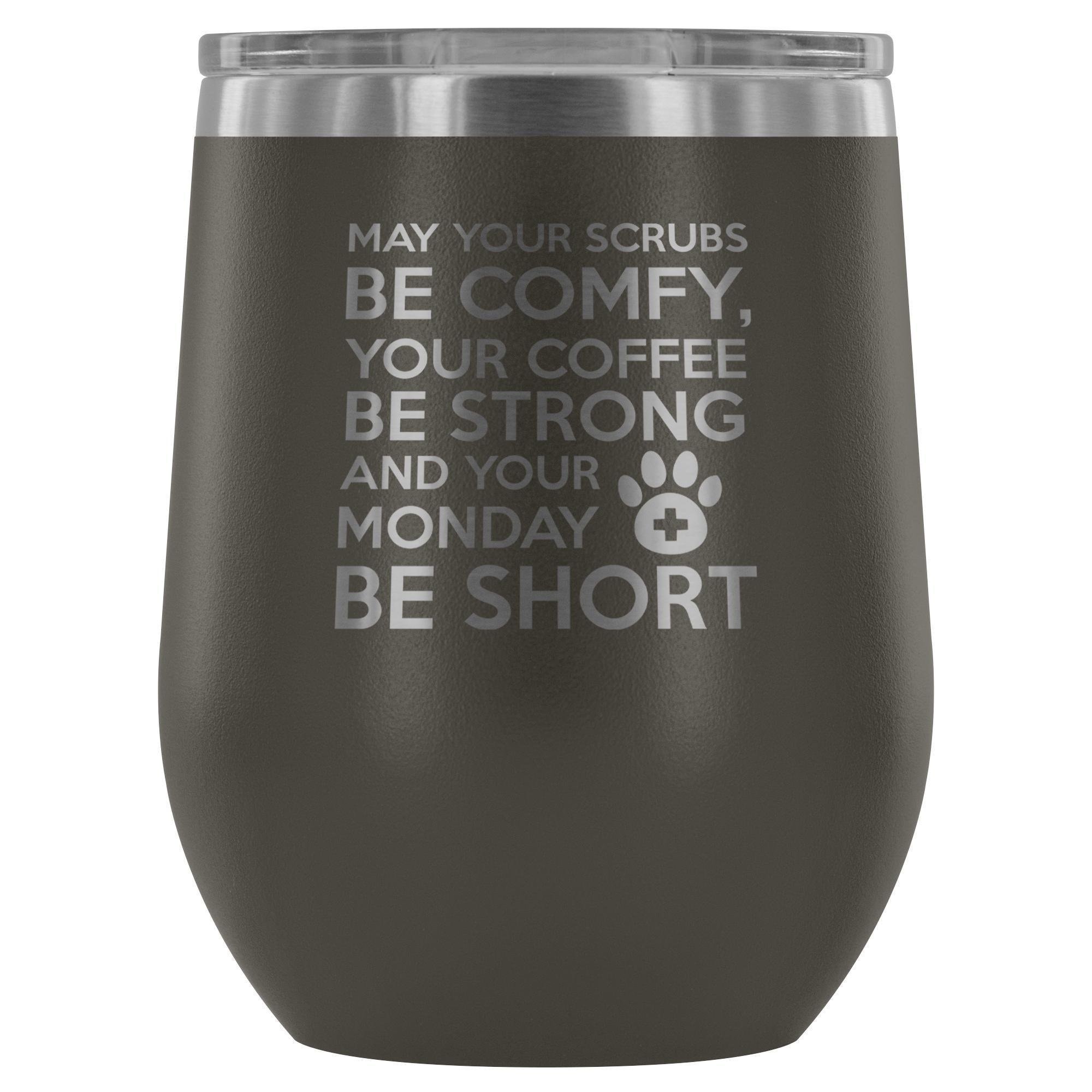 Veterinary Monday Prayer 12oz Stainless Steel Wine Tumbler