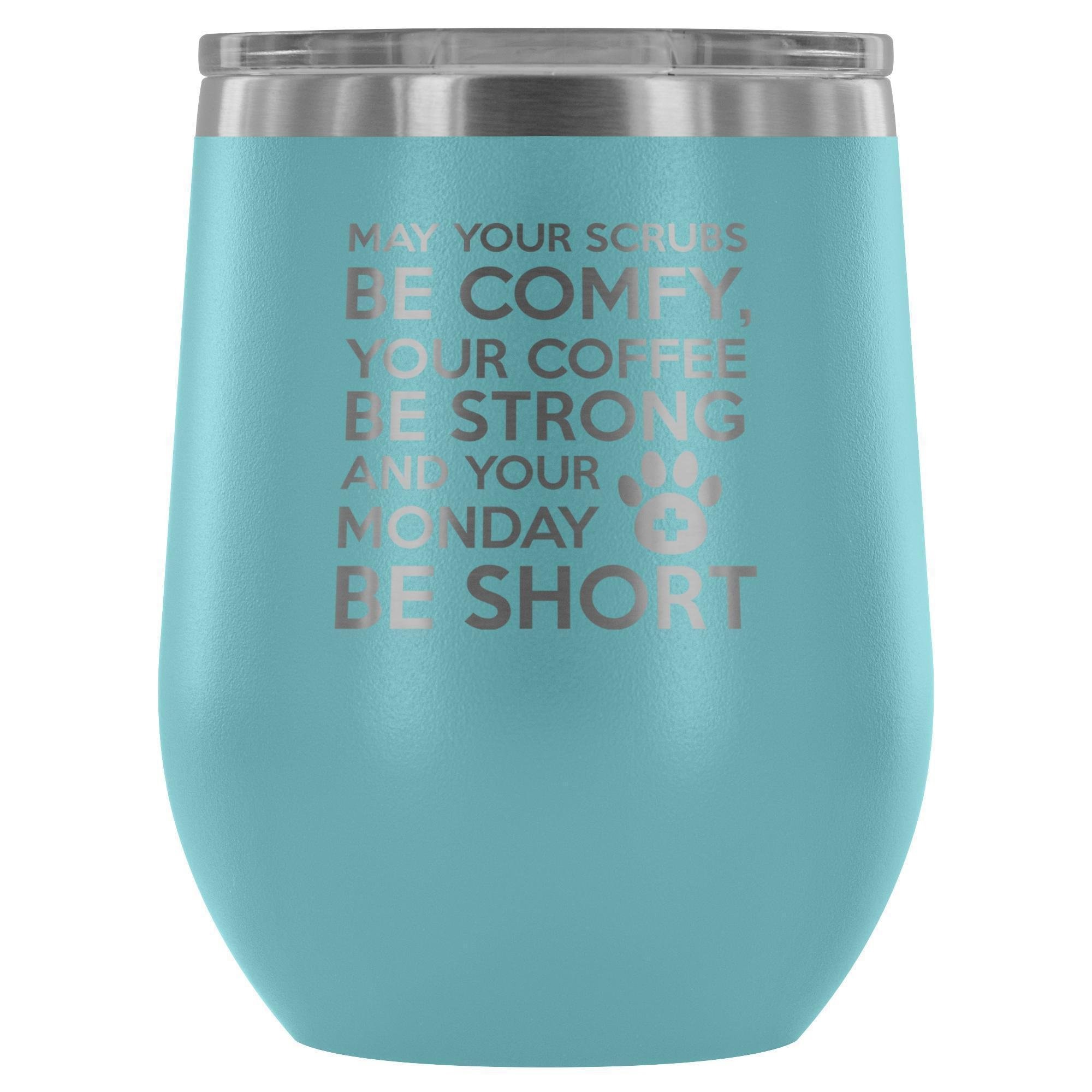 Veterinary Monday Prayer 12oz Stainless Steel Wine Tumbler