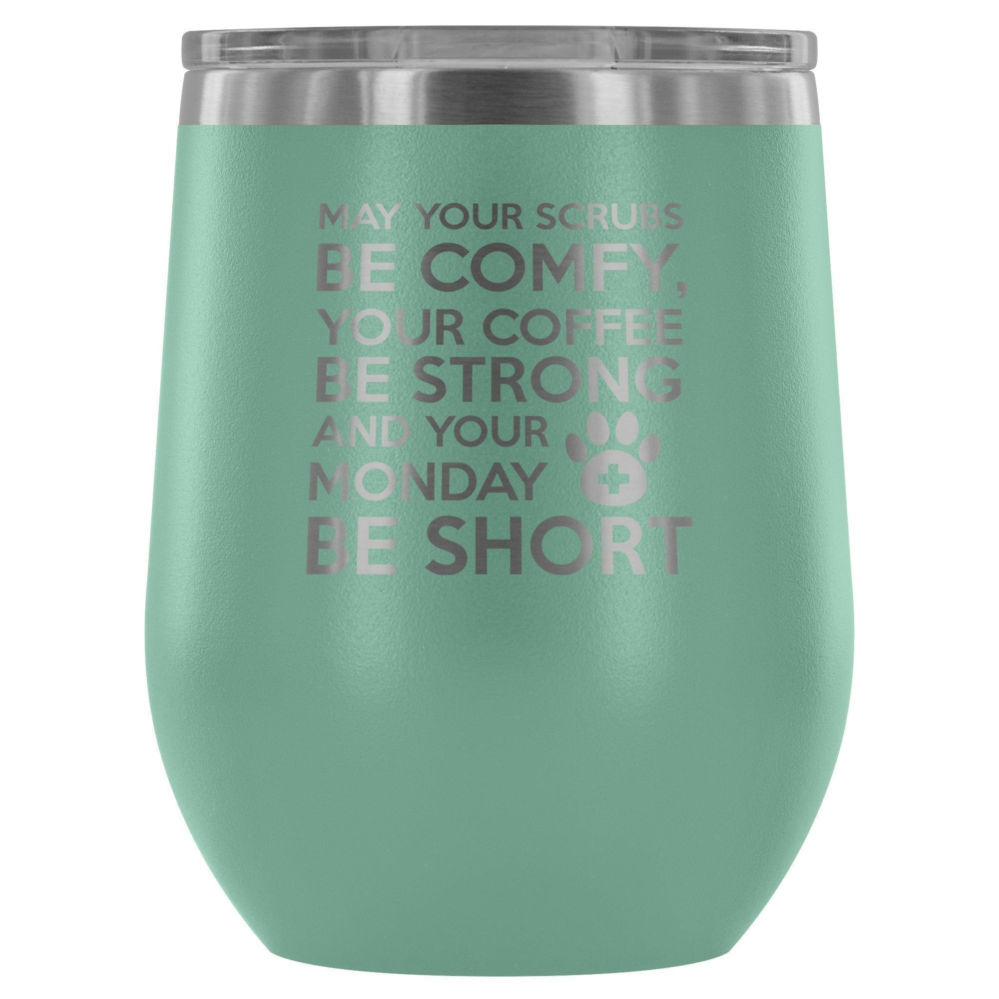 Veterinary Monday Prayer 12oz Stainless Steel Wine Tumbler