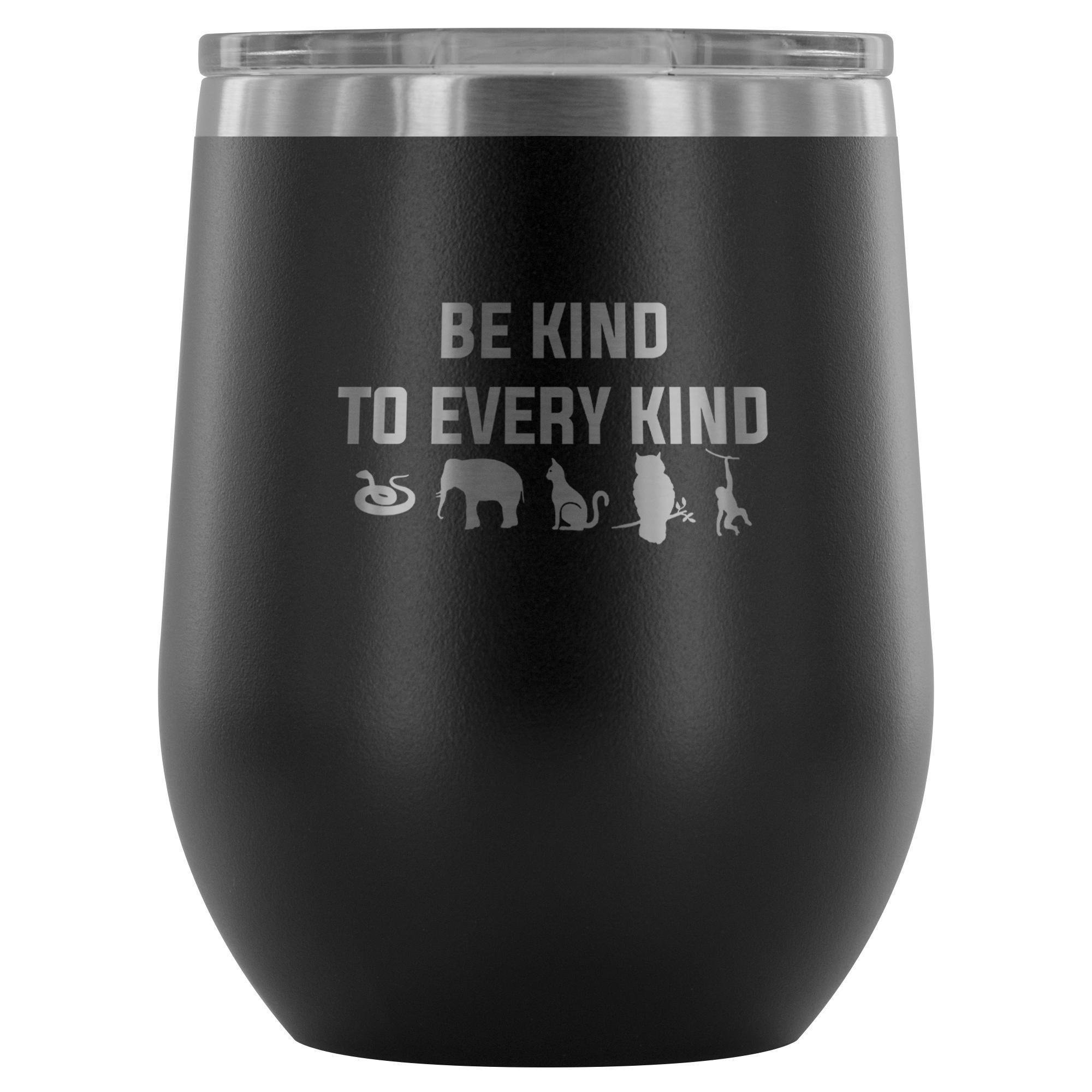 Be Kind to Every Kind Vet Tech 12oz Stainless Steel Wine Tumbler