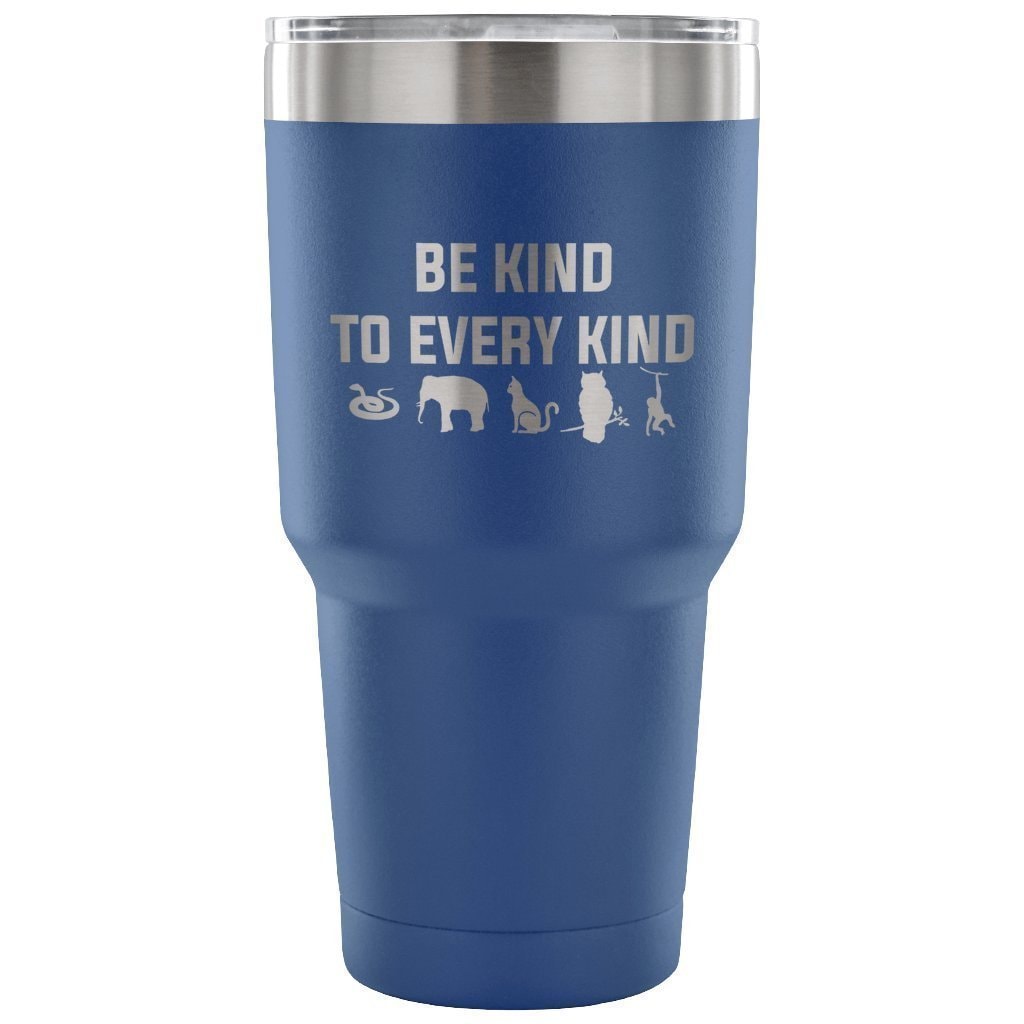 Be Kind to Every Kind 30oz Vacuum Tumbler for Vet Tech Veterinary Staff