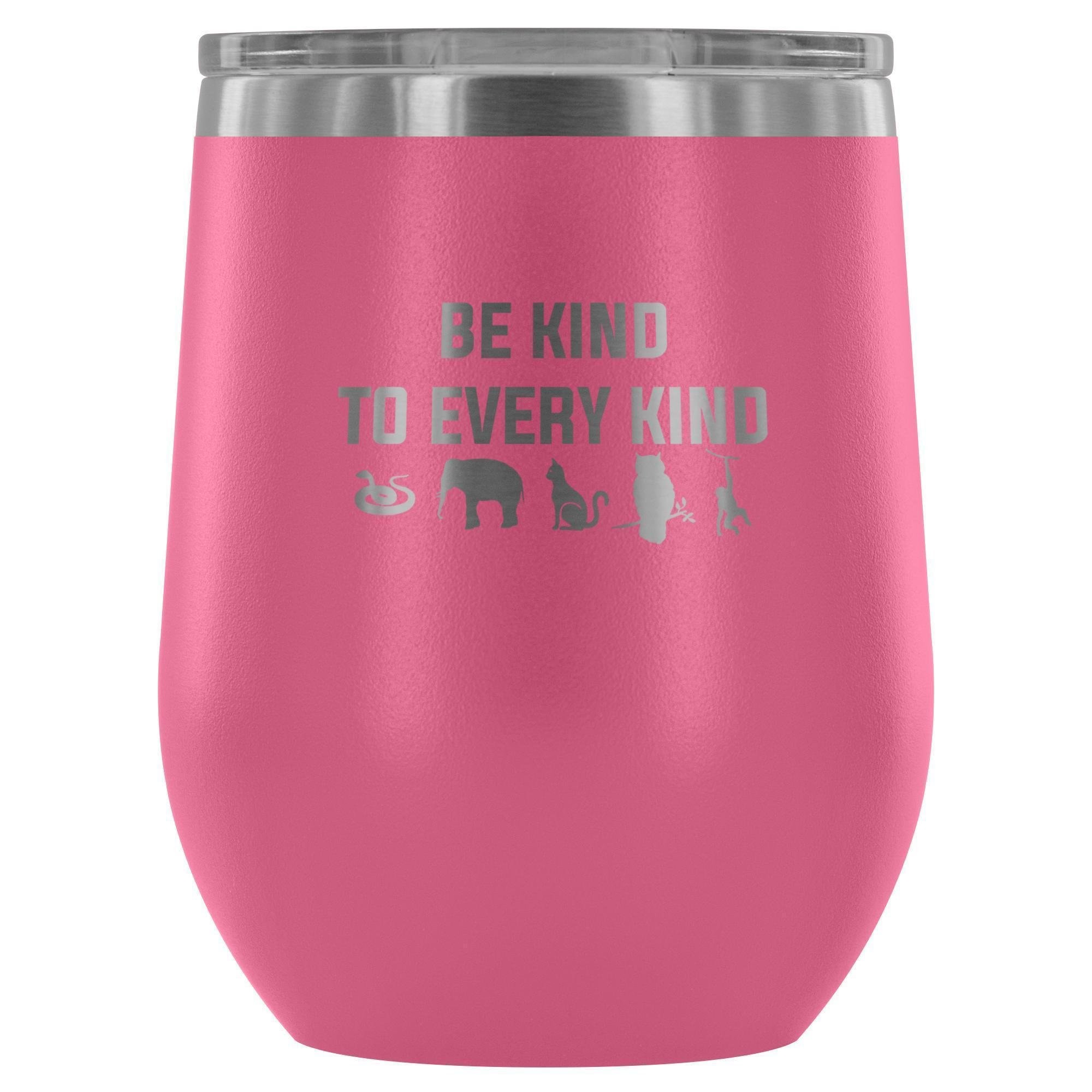 Be Kind to Every Kind Vet Tech 12oz Stainless Steel Wine Tumbler