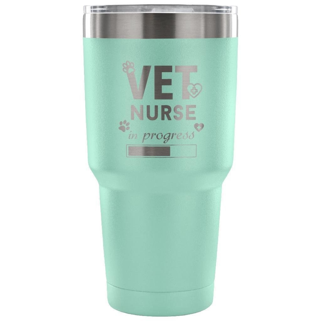 Vet Nurse in Progress 30oz Vacuum Tumbler - Veterinary Insulated Coffee Cup